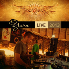 Live at Ozora Chill 2013 mp3 Live by Yarn (FRA)