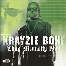 Thug Mentality 1999 mp3 Album by Krayzie Bone