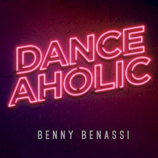 Danceaholic mp3 Album by Benny Benassi