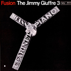 Jimmy Giuffre 3 - Fusion (Remastered) mp3 Album by Jimmy Giuffre