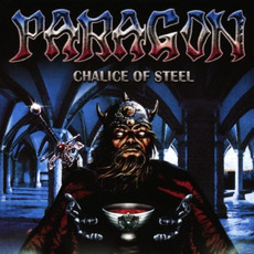 Chalice of Steel mp3 Album by Paragon