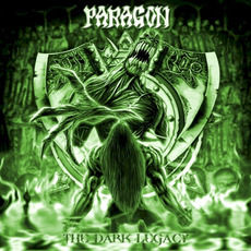 The Dark Legacy mp3 Album by Paragon