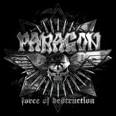 Force of Destruction (Limited Edition) mp3 Album by Paragon