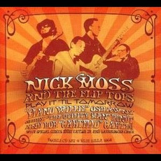 Play It 'Til Tomorrow mp3 Album by Nick Moss & The Flip Tops