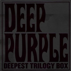 Deepest Trilogy Box mp3 Artist Compilation by Deep Purple