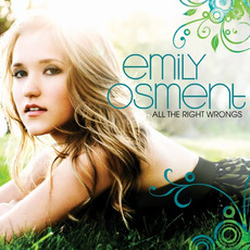 All the Right Wrongs (International Edition) mp3 Album by Emily Osment