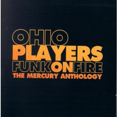 Funk on Fire: The Mercury Anthology mp3 Artist Compilation by Ohio Players