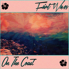 On The Coast EP mp3 Album by Faint Waves