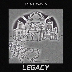 LEGACY mp3 Album by Faint Waves