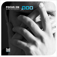 Focus On mp3 Album by Guido Schneider