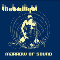 Marrow of Sound mp3 Album by The Bad Light