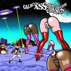 Galactic Ass Creatures from Uranus mp3 Album by Detroit Grand Pubahs