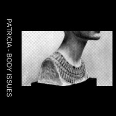 Body Issues mp3 Album by Patricia