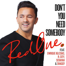 Don't You Need Somebody mp3 Single by RedOne