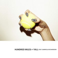 Hundred Miles mp3 Single by YALL