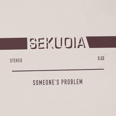 Someone's Problem mp3 Single by Sekuoia