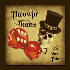 It's About Time mp3 Album by Throwin Bones