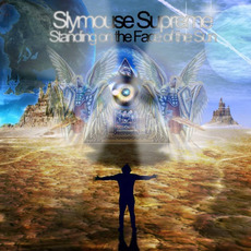 Standing On The Face Of The Sun mp3 Album by Slymouse Supreme