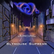 Streetlight Constellations mp3 Album by Slymouse Supreme