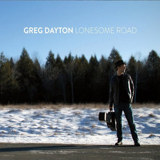 Lonesome Road mp3 Album by Greg Dayton