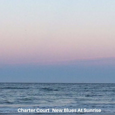 New Blues At Sunrise mp3 Album by Charter Court