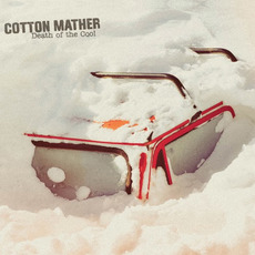 Death Of The Cool mp3 Album by Cotton Mather