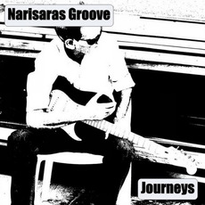Journeys (The Remastered Edition) mp3 Album by Narisaras Groove