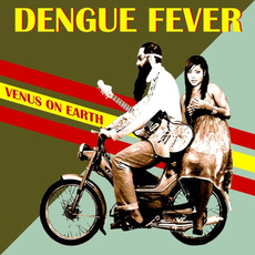 Venus on Earth mp3 Album by Dengue Fever