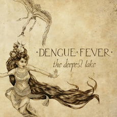 The Deepest Lake mp3 Album by Dengue Fever