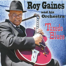 Tuxedo Blues mp3 Album by Roy Gaines And His Orchestra