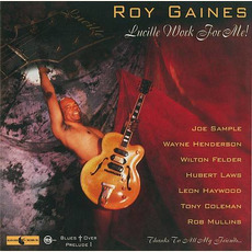 Lucille Work For Me! mp3 Album by Roy Gaines