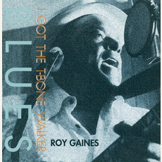 I Got the T-Bone Walker Blues mp3 Album by Roy Gaines
