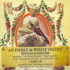 Singles & Rarities + Live CD mp3 Artist Compilation by An Pierlé & White Velvet