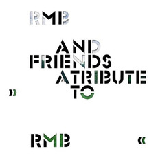 A Tribute to RMB mp3 Artist Compilation by RMB