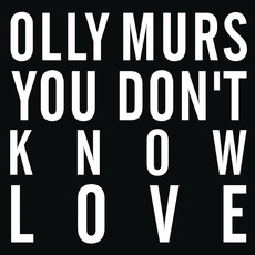 You Don't Know Love mp3 Single by Olly Murs