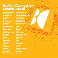 Balkan Connection Summer 2016 mp3 Compilation by Various Artists