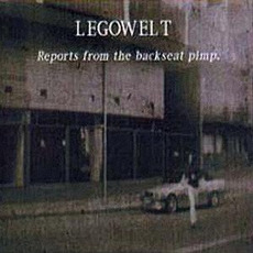 Reports From the Backseat Pimp mp3 Album by Legowelt