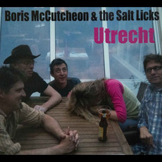 Utrecht mp3 Album by Boris McCutcheon & The Saltlicks
