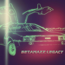 Legacy mp3 Album by Betamaxx