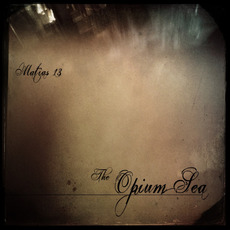 The Opium Sea mp3 Album by Matias 13