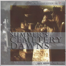 Summer's Cemetery Dawns mp3 Album by Mack Murphy & The Inmates