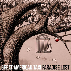Paradise Lost mp3 Album by Great American Taxi