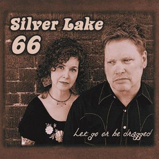 Let Go Or Be Dragged mp3 Album by Silver Lake 66