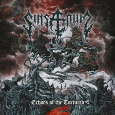 Echoes Of The Tortured (Deluxe Edition) mp3 Album by Sinsaenum