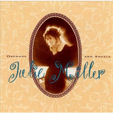 Orphans and Angels mp3 Album by Julie Miller
