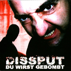 Du Wirst Gebombt mp3 Album by Dissput