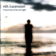 Frequencies Of Day And Night mp3 Album by Nth Ascension