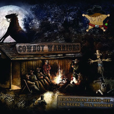 Franconian Stand-Off Ten Beerz 'till Midnight mp3 Album by Cowboy Warriors