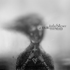 A Fair Dream Gone Mad mp3 Album by In the Silence