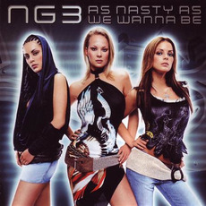 As Nasty As We Wanna Be mp3 Album by NG3